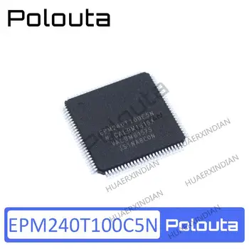 5ШТ Новый Оригинальный EPM240T100C5N EPM240T100 TQFP-100 IC