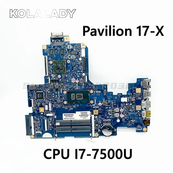 859031-001 859031-601 Для HP Pavilion 17-X 17T-X 17-X172DX Материнская плата ноутбука 15289-2 с процессором SR2ZV I7-7500U 100% полностью протестирована