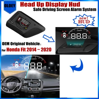 OEM Головной дисплей HUD для Honda Fit 2014 2015 2016 2017 ~ 2020 Экран безопасной езды, сигнализация, автомобильные Электронные аксессуары