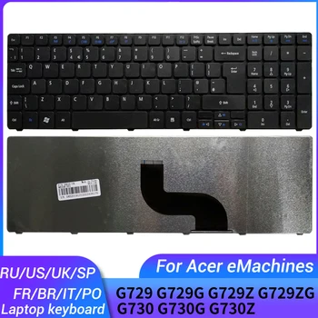 Для ACER eMachines G729 G729G G729Z G729ZG G730 G730G G730Z клавиатура для ноутбука Русский/США/Великобритания/Испанский/Французский/Бразилия/Португальский/Италия